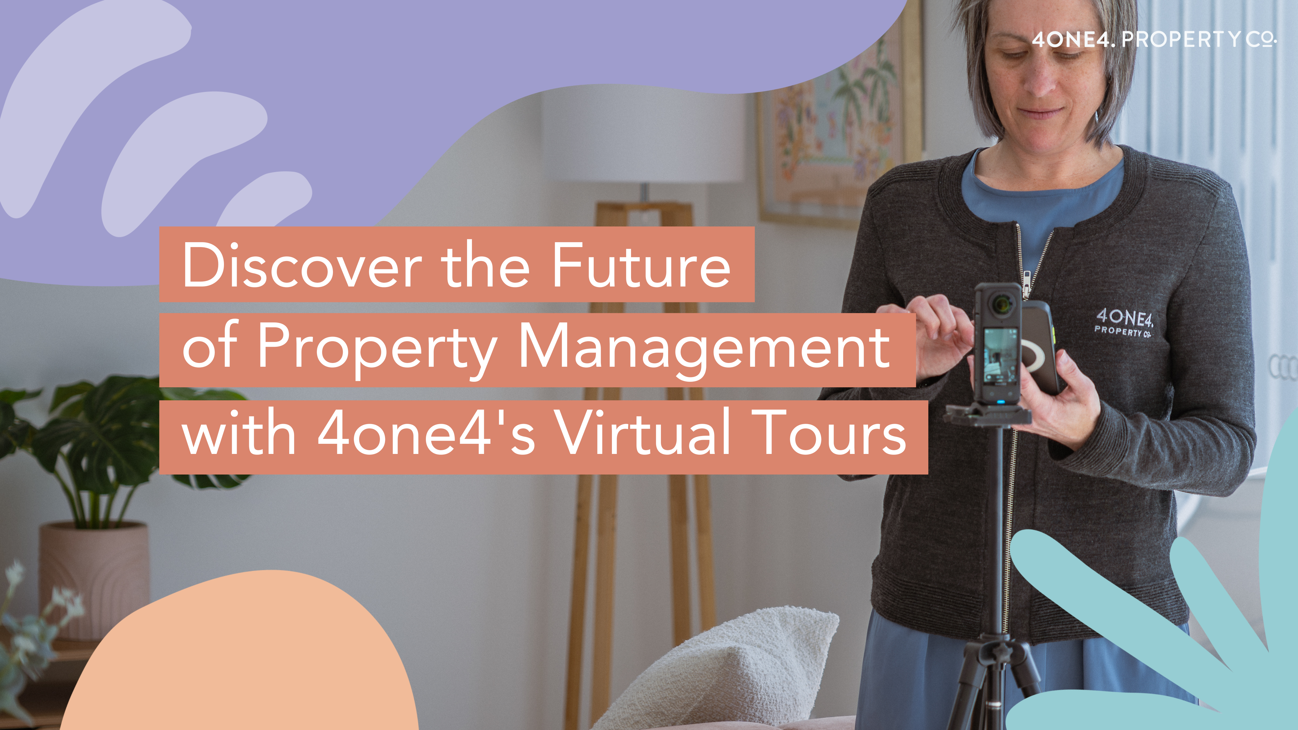 Discover the Future of Property Management with 4one4 Property Co.’s Virtual Tours