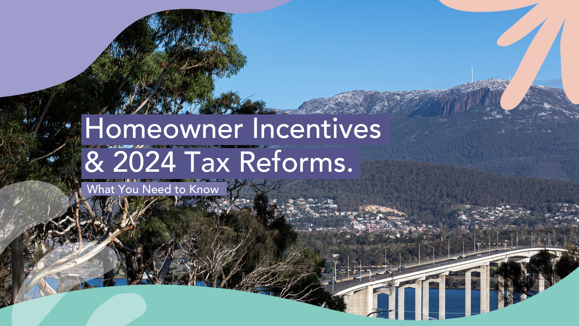 2024 Tax Reforms and Homeowner Incentives: What You Need to Know